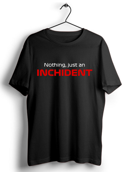 Formula 1 Just an Inchident T-Shirt - boxbox